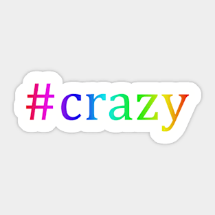 Hashtag: Crazy Sticker